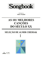SONGBOOK AS 101 MELHORES CANES DO SCULO XX - VOL. 1