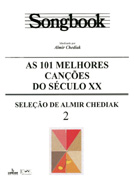SONGBOOK AS 101 MELHORES CANES DO SCULO XX - VOL. 2